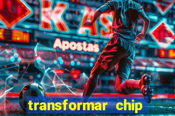 transformar chip tim em esim